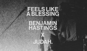 Benjamin William Hastings - Feels Like A Blessing