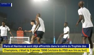 Trophée des champions - PSG vs. Nantes, l'avant match
