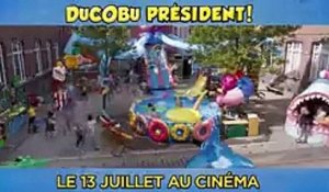 DUCOBU PRÉSIDENT  Bande Annonce VF