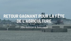 Un retour gagnant pour la Fête de l'agriculture à Joncreuil