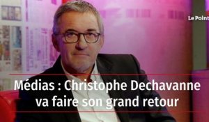 Médias : Christophe Dechavanne va faire son grand retour