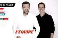 A partir du 22 août reprise des émissions sur la chaîne L'Equipe (BA) - Tous sports - Médias