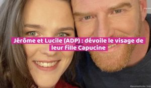 Jérome et Lucile (ADP) : dévoilent leur bébé Capucine à la télé