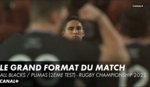 Le grand format d'All Blacks / Pumas (2ème test) - Rugby Championship 2022