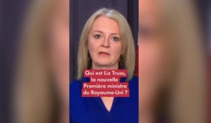 Qui est Liz Truss, la nouvelle Première ministre du Royaume-Uni ?