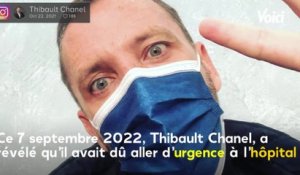 VOICI - « Opération en urgence " : Thibault Chanel à l’hôpital après un accident domestique