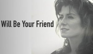 Amy Grant - I Will Be Your Friend