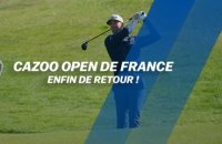 Cazoo Open de France : Enfin de retour !