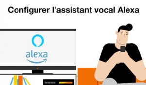 Configurer l'assistant vocal Alexa pour la TV d'Orange