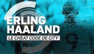 Man City - Erling Haaland, le cheat code des Skyblues