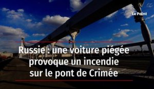 Russie : le pont de Crimée gravement endommagé par un incendie