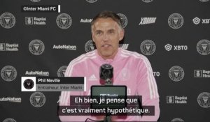 Inter Miami - Neville : "Une arrivée de Messi en MLS ? C'est vraiment hypothétique"