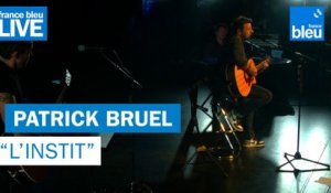 Patrick Bruel "L'instit" - France Bleu Live