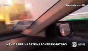 Brésil: Un navire à la dérive est entré en collision avec le pont reliant Rio de Janeiro à la ville voisine de Niteroi - Un incident qui n’a fait aucun blessé - Regardez