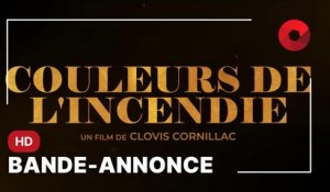 COULEURS DE L'INCENDIE : bande-annonce [HD]