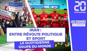Coupe du monde : Iran entre révolte politique et sport