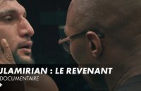 Arsen Goulamirian : Le Revenant -  Le documentaire