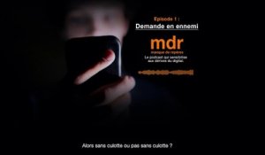 Podcast "mdr - manque de repères" - Episode 1 : Demande en ennemi - Orange