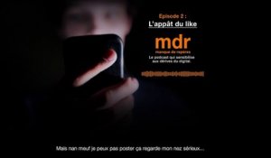 Podcast "mdr - manque de repères" - Episode 2 : L’appât du like - Orange