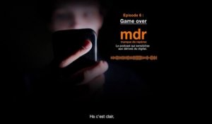 Podcast "mdr - manque de repères" - Episode 6 : Game Over - Orange