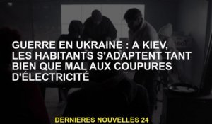 Guerre en Ukraine: à Kiev, les habitants s'adaptent du mieux qu'ils peuvent aux coupes d'électricité