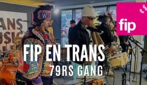 FIP en Trans : 79rs Gang "Brand New Day"