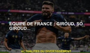 Équipe de France: Giroud, donc Giroud ...