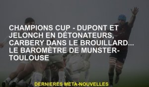 Coupe des champions - Dupont et Jelonch à Détonators, Carbery dans le brouillard ... le baromètre Mu