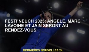 Festi’neuch 2023: Angèle, Marc Lavoine et Jain seront là
