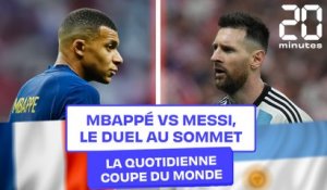 Coupe du monde 2022 : Messi VS Mbappe, duel au sommet
