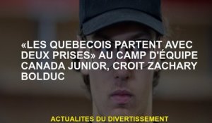 "Québécois part avec deux doses" au camp de l'équipe junior du Canada, croit Zachary Bolduc