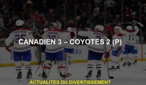Canadien 3 - Coyotes 2