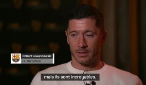 FC Barcelone - Lewandowski : "Mbappé et Haaland sont incroyables"