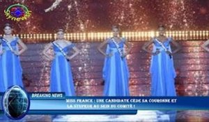 Miss France : une candidate cède sa couronne et  la stupeur au sein du comité !