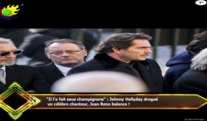 "Il l'a fait sous champignons" : Johnny Hallyday drogué  un célèbre chanteur, Jean Reno balance !