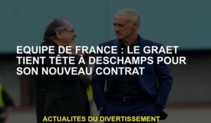 Equipe de France : Le Graët tient tête à Deschamps pour son nouveau contrat
