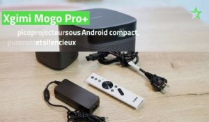 Test Xgimi Mogo Pro+ : un picoprojecteur sous Android compact, puissant et silencieux