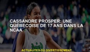 Cassandre Prosper: un Québecoise de 17 ans dans la NCAA