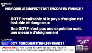 7 MINUTES POUR COMPRENDRE - OQTF: pourquoi restent-ils en France?