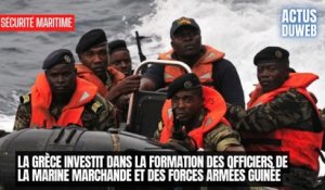 La Grèce investit dans la formation des officiers de la marine marchande et des forces armées Guinée