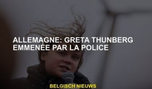 Allemagne: Greta Thunberg dirigé par la police
