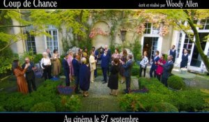 Coup de chance de Woody Allen - la bande-annonce