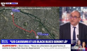 Laurent Nunez à propos des black blocs: "Ce ne sont jamais eux qui gagnent la bataille"