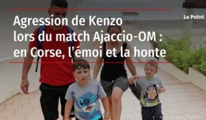 Agression de Kenzo lors du match Ajaccio-OM : en Corse, l’émoi et la honte