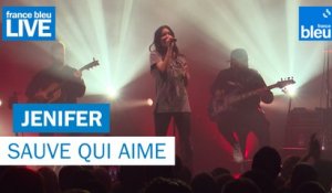 Jenifer "Sauve qui aime" - France Bleu Live