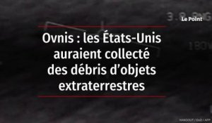 Ovnis : les États-Unis auraient collecté des débris d’objets extraterrestres