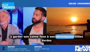 Cyril Hanouna en colère contre Gilles Verdez dans TPMP !