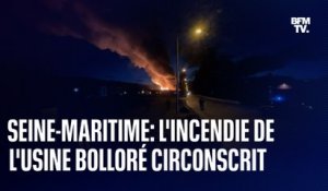 L'incendie de l'usine Bolloré Logistics près de Rouen désormais circonscrit