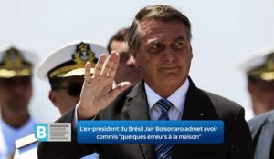 L'ex-président du Brésil Jair Bolsonaro admet avoir commis "quelques erreurs à la maison"