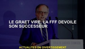 Le Graët tiré, la FFF révèle son successeur